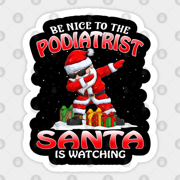 Be Nice To The Podiatrist Santa is Watching Sticker by intelus